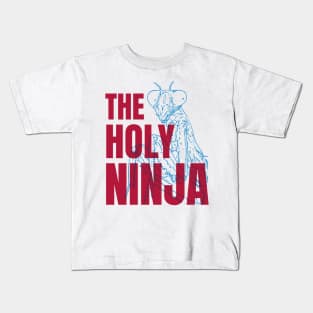 Praying Mantis The Holy Ninja Funny Insect Quotes Kids T-Shirt